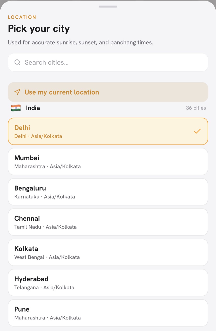 Pick your city — 36 Indian cities, or use your current location